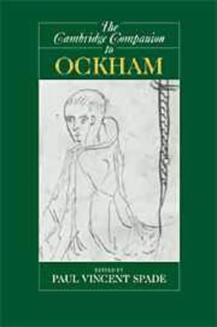 The Cambridge Companion to Ockham (Cambridge Companions to Philosophy) (Cambridge Companions to Philosophy)