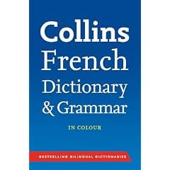 Collins Dictionary and Grammar - Collins French Dictionary and Grammar