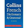 Collins Dictionary and Grammar - Collins French Dictionary and Grammar