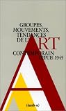 Revue Ensba - Ecole Nationale  / Groupes, mouvements, tendances de l'art contemporain depuis 1945