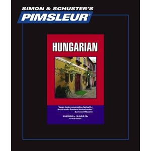 Hungarian, Comprehensive: Learn to Speak and Understand Hungarian with Pimsleur Language Programs (Simon & Schuster's Pimsleur)