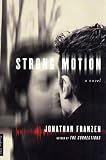 Strong Motion: A Novel