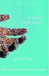 A Million Little Pieces by James Frey