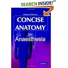 Concise Anatomy for Anaesthesia by Andreas G. Erdmann