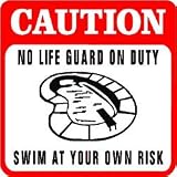 CAUTION: SWIM AT YOUR OWN RISK warm new sign