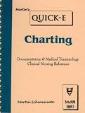  : Charting: Documentation & Medical Terminology (Quick-E) (Quick-E)