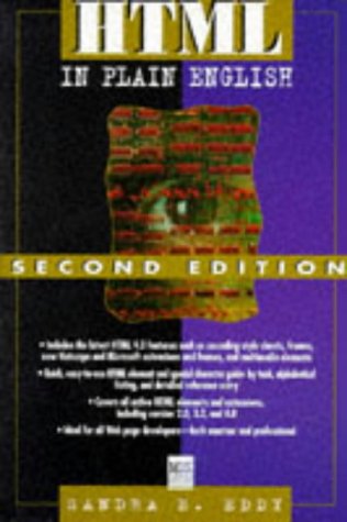 HTML in Plain English by Sandra E. Eddy