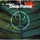 Essence of Deep Forest by  Deep Forest 