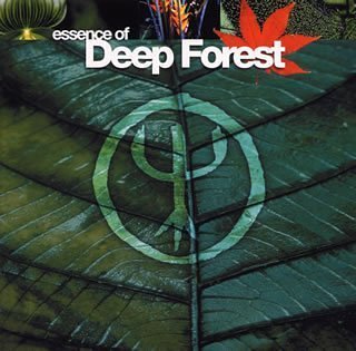Deep Forest - Essence Of Deep Forest - Zortam Music