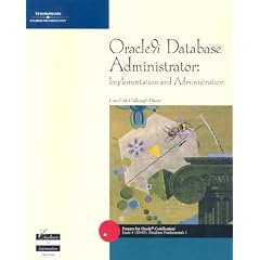 Oracle9i Database Administrator: Implementation and Administration (Vol 1)