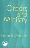 Orders And Ministry: Leadership in the World Church (Theology in Global Perspective)
