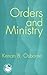 Orders and Ministry: Leadership in the World Church (Theology in Global Perspectives)