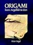 Origami from Angelfish to Zen (Dover Origami Papercraft)