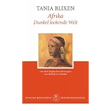 Afrika - dunkel lockende Weltvon "Tania Blixen"