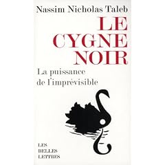 Le cygne noir : La puissance de l'impr�visible