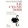 Le cygne noir : La puissance de l'impr�visible