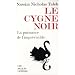 Le cygne noir : La puissance de l'impr�visible