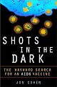 Shots in the Dark: The Wayward Search for an AIDS Vaccine