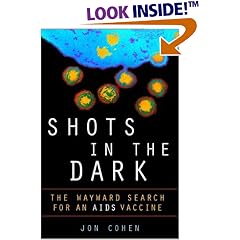 Shots in the Dark: The Wayward Search for an AIDS Vaccine