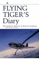 A Flying Tiger's Diary (Centennial Series of the Association of Former Students, Texas a&M Univiversity, No 15)