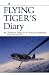 A Flying Tiger's Diary (Centennial Series of the Association of Former Students, Texas a&M Univiversity, No 15)