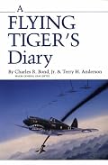 A Flying Tiger's Diary (Centennial Series of the Association of Former Students, Texas a&M Univiversity, No 15)