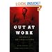 Out at Work: Building a Gay - Labor Alliance (Cultural Politics Series)