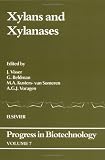 Xylans and Xylanases (Progress in Biotechnology)