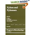 Xylans and Xylanases (Progress in Biotechnology) by M.A. Kusters van Someren, G. Beldman, A.G.J. Voragen, and J. Visser