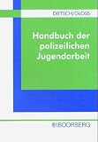 Handbuch der polizeilichen Jugendarbeit