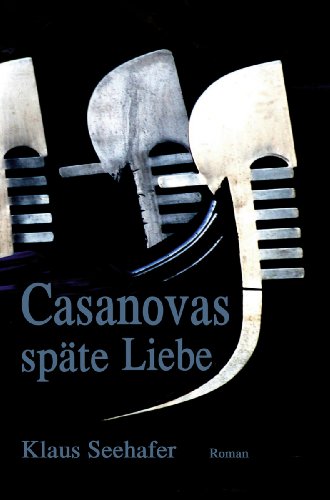 Casanovas späte Liebe: Roman (EDITION AGLAIA) (German Edition)