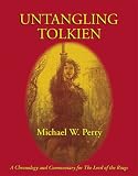 Untangling Tolkien: A Chronology and Commentary for The Lord of the Rings