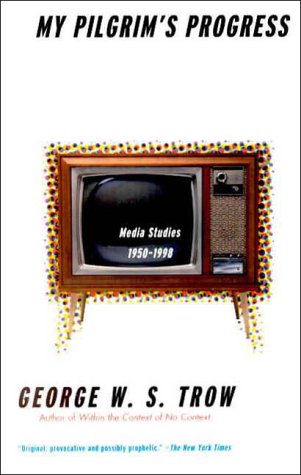 My Pilgrim's Progress: Media Studies, 1950-1998