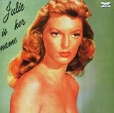 Julie Is Her Name, Vol. 1