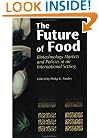 The Future of Food: Biotechnology Markets and Policies in an International Setting