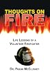 Thoughts on Fire: Life Lessons of a Volunteer Firefighter