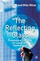 The Reflecting Glass: Professional Coaching for Leadership Development