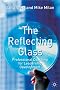 The Reflecting Glass: Professional Coaching for Leadership Development