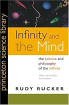 Infinity and the Mind: The Science and Philosophy of the Infinite (Princeton Science Library)