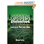 Robots Unlimited: Life in a Virtual Age