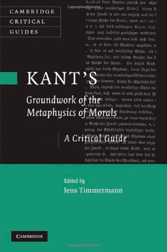 Kant's 'Groundwork of the Metaphysics of Morals': A Critical Guide (Cambridge Critical Guides)