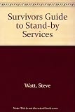 The survivor's guide to stand-by services