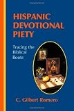 Hispanic Devotional Piety: Tracing the Biblical Roots