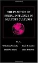 The Practice of Social influence in Multiple Cultures (Applied Social Research Series)