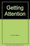 Getting attention : two plays and a fiction