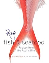 Roy's Fish and Seafood: Recipes from the Pacific Rim