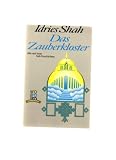Das Zauberkloster - Alte und neue Sufi- Geschichten - ( transformation). - Idries Shah