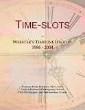 Time-slots: Webster's Timeline History, 1986 - 2004
