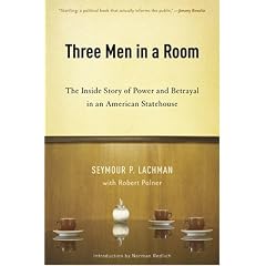 Three Men in a Room: The Inside Story of Power and Betrayal in an American Statehouse