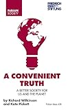 A convenient truth : a better society for us and the planet